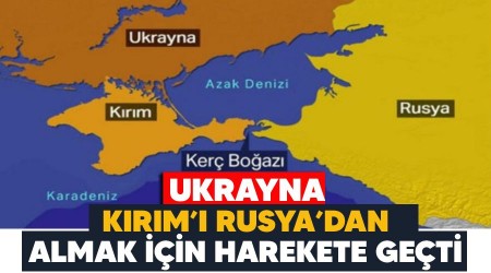 Ukrayna Kırım'ı Rusya'dan almak için harekete geçti