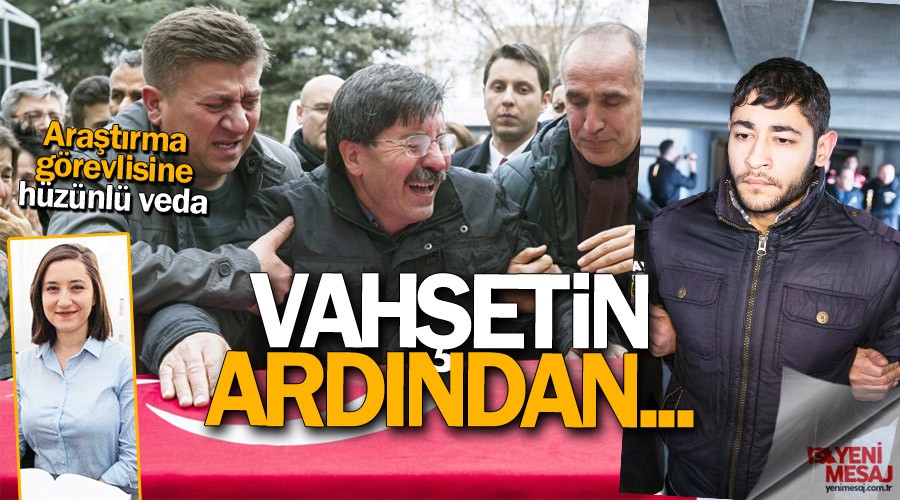 Vahşetin ardından... Araştırma görevlisine hüzünlü veda