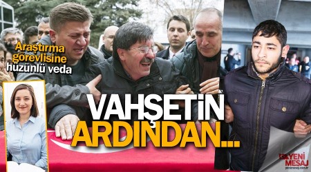 Vahşetin ardından... Araştırma görevlisine hüzünlü veda