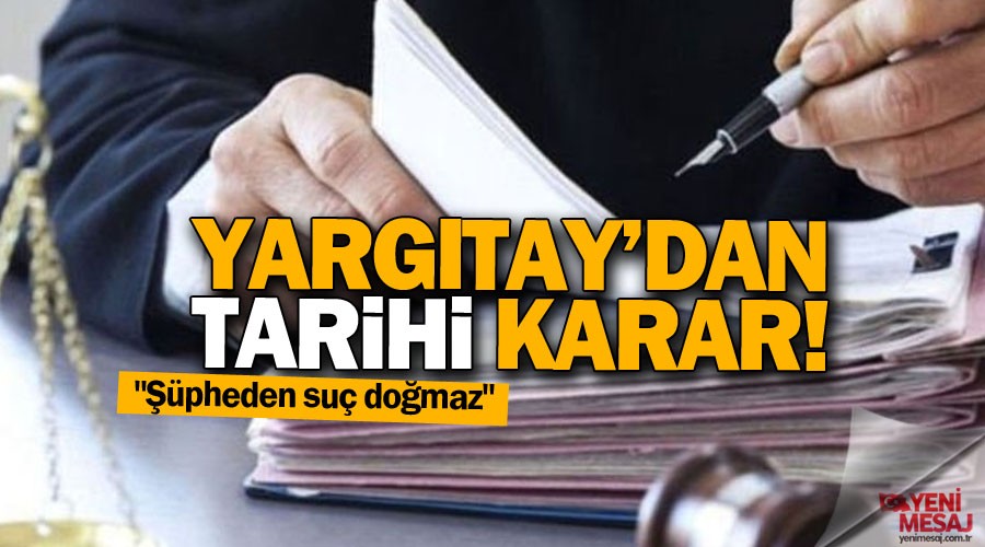 Yargtay'dan tarihi karar