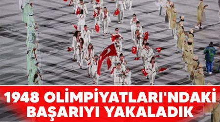 1948 Olimpiyatları'ndaki başarıyı yakaladık