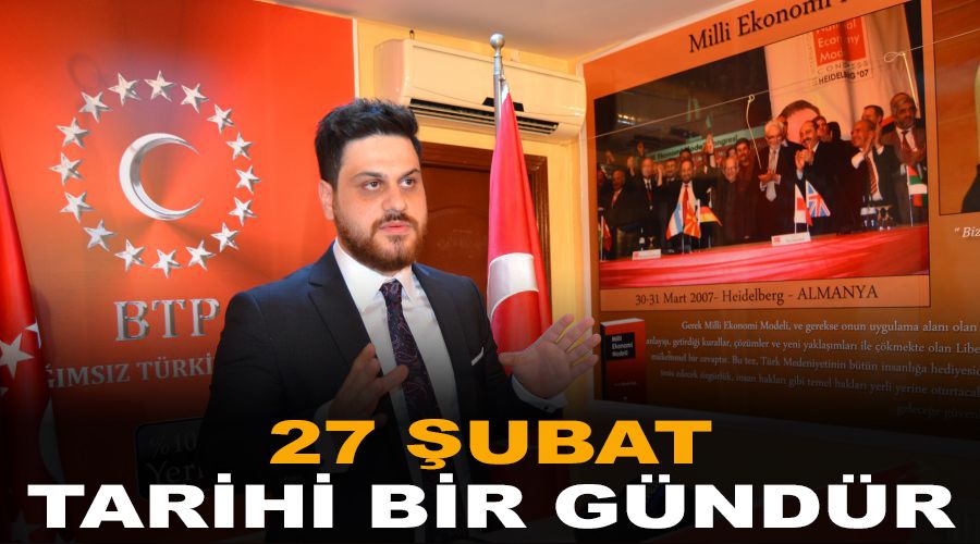 27 �ubat, tarihi bir g�nd�r