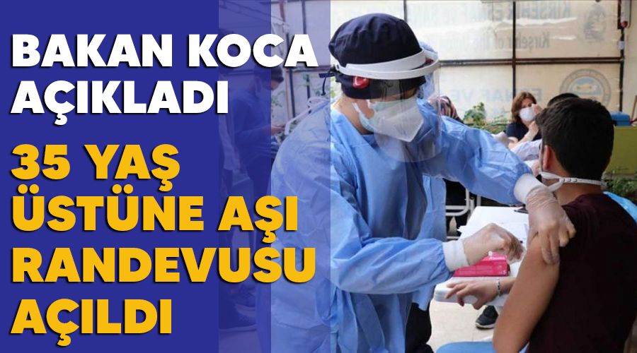 35 ya� �st�ne a�� randevusu a��ld�