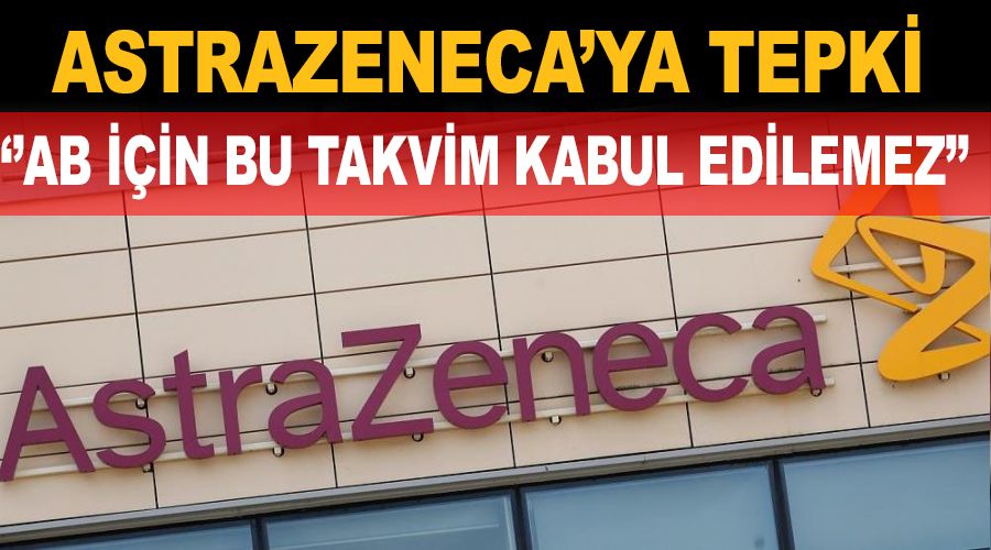 AB'den AstraZeneca'ya tepki