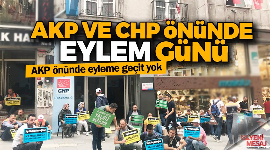 AK Parti ve CHP nnde eylem gn