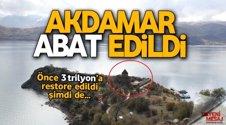 Akdamar abat edildi