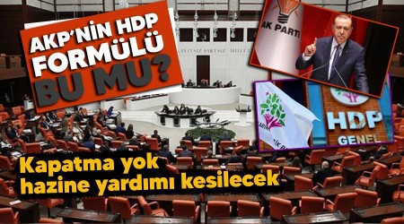 AKP'nin HDP formülü bu mu? Kapatma yok, hazine yardımı kesilecek