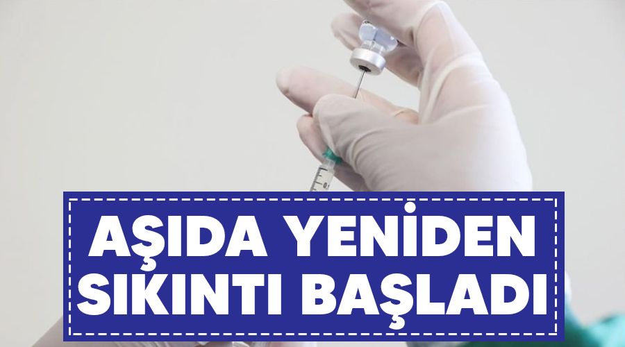 Aşıda yeniden sıkıntı başladı
