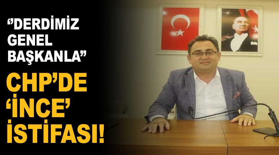 CHP'de, nce istifas