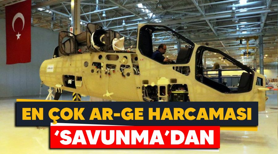 En çok Ar-Ge harcaması 'savunma'dan