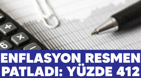 Enflasyon resmen patlad: Yzde 412 