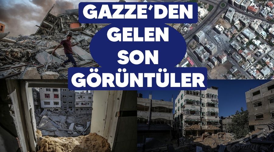 Gazze'den gelen son g�r�nt�ler