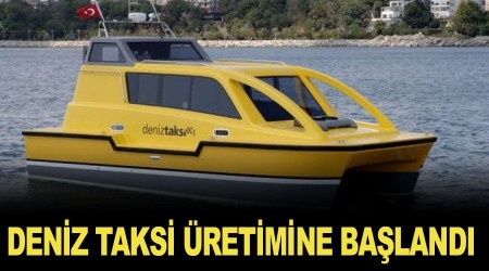 Hali Tersanesi'nde deniz taksi retimine baland