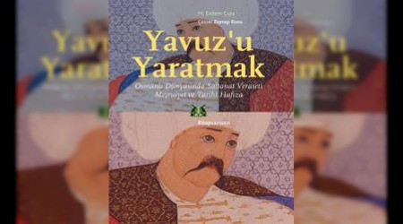 I. Selim nasl Yavuz oldu?