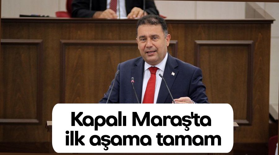Kapalı Maraş'ta ilk aşama tamam