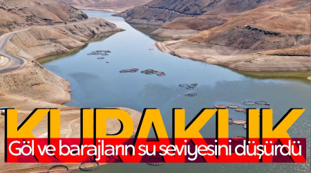 Kuraklık göl ve barajların su seviyesini düşürdü