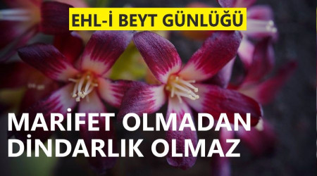‘Marifet olmadan dindarlık olmaz’