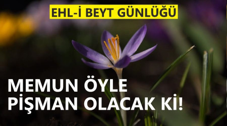 Memun öyle pişman olacak ki!