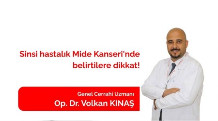 ‘Mide kanseri sinsi seyreder’