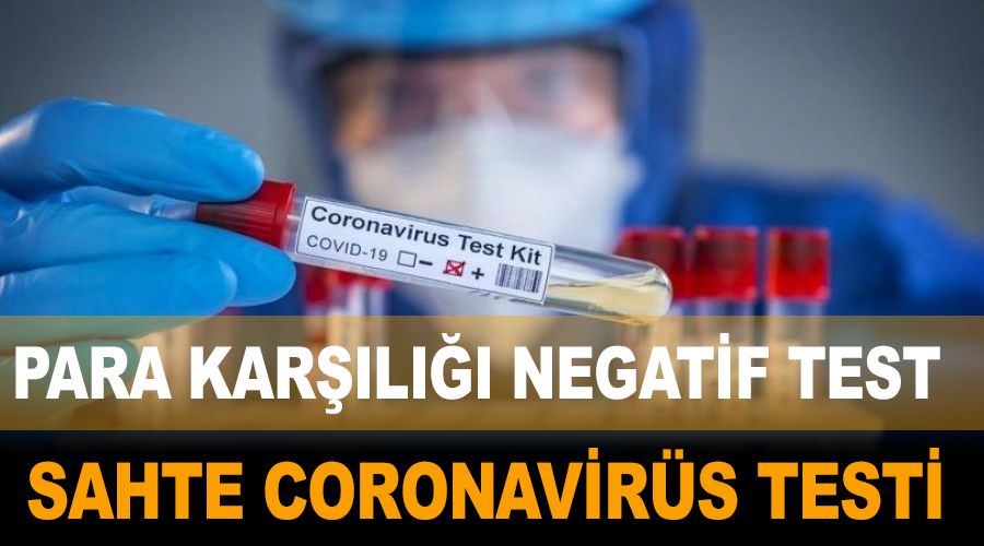 Sahte test sektörü oluştu