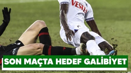 Son maçta hedef galibiyet