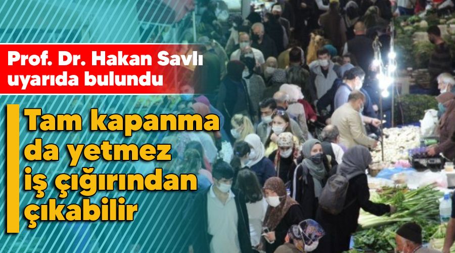 Tam kapanma da yetmez , i rndan kabilir