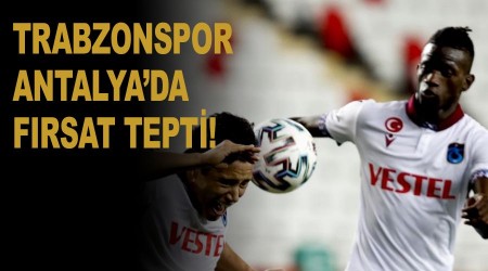 Trabzonspor Antalya'da fırsat tepti
