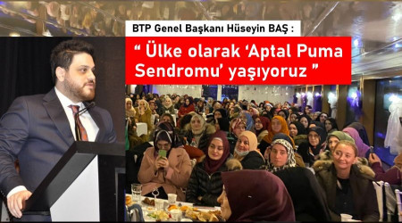 “Ülke olarak ‘Aptal Puma Sendromu’ yaşıyoruz”