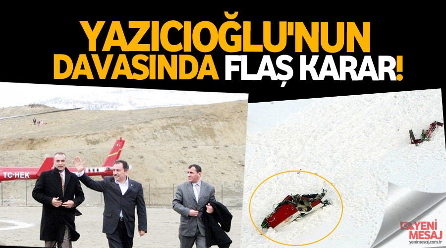 Yaz�c�o�lu'nun davas�nda fla� karar!