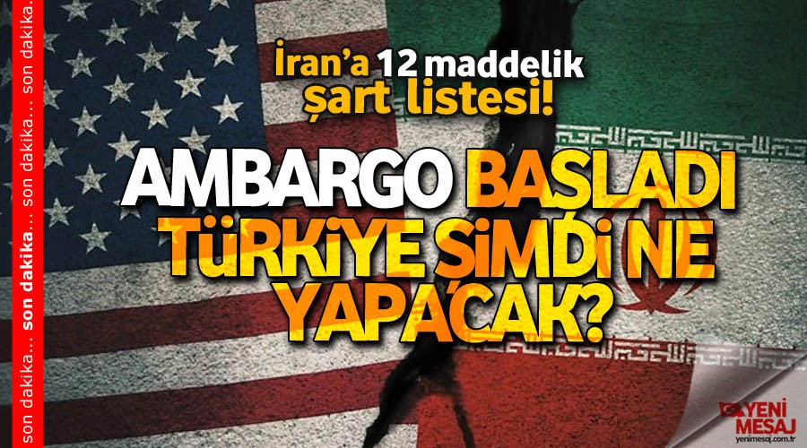 ABD'nin İran ambargosu başladı, Türkiye ne yapacak?