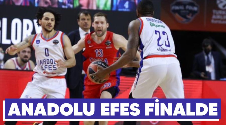 Anadolu Efes finalde 