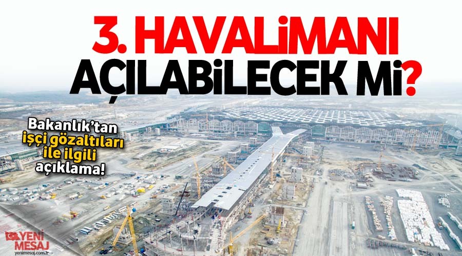 Bakanlk'tan 3. Havaliman aklamas