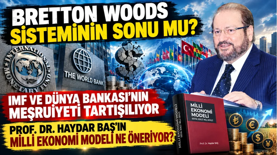 BRETTON WOODS SİSTEMİNİN SONU MU?