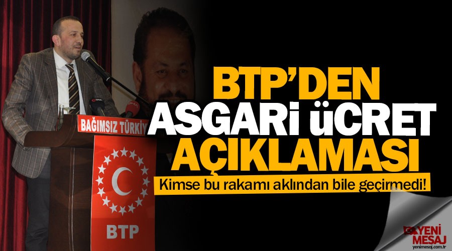 BTP�den asgari �cret a��klamas�