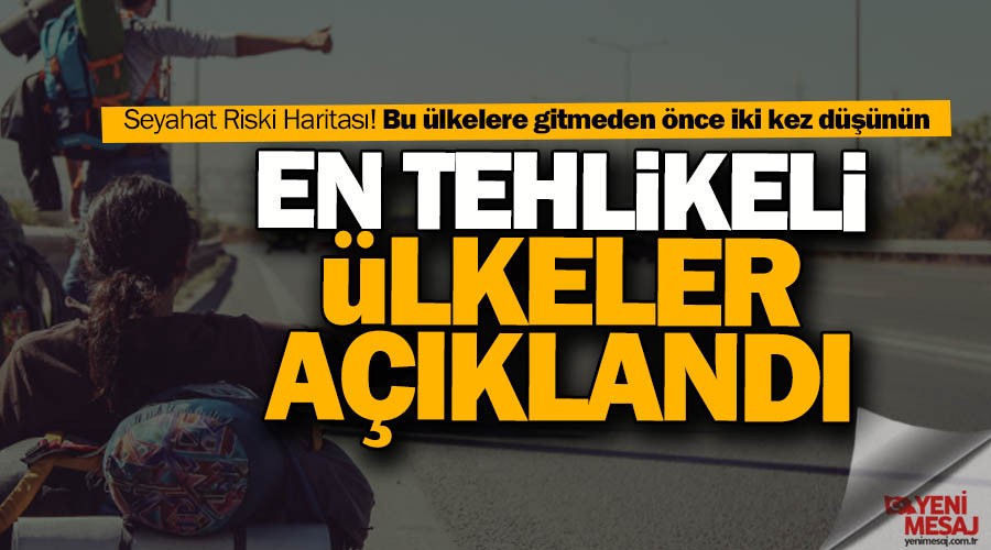 Bu �lkelere gitmeden �nce iki kez d���n�n