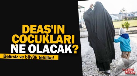 DEA'n ocuklar ne olacak?