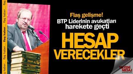 Fla gelime! Haydar Ba'n avukatlar harekete geti