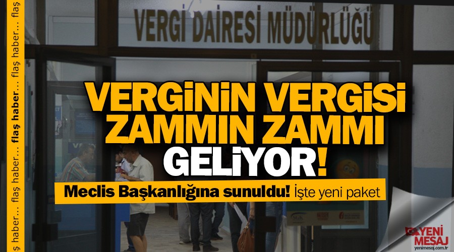 Flaş haber! Hükümetten yeni vergi paketi