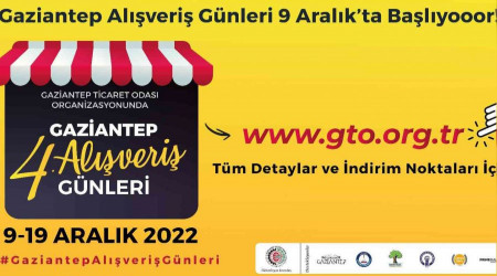 Geleneksel Gaziantep Alışveriş Günleri 9 Aralık'ta başlıyor.