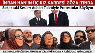 İmran Han’ın üç kız kardeşi gözaltında