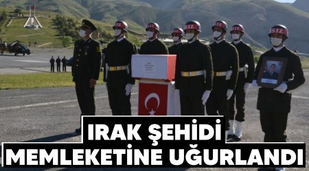 Irak şehidi memleketine uğurlandı
