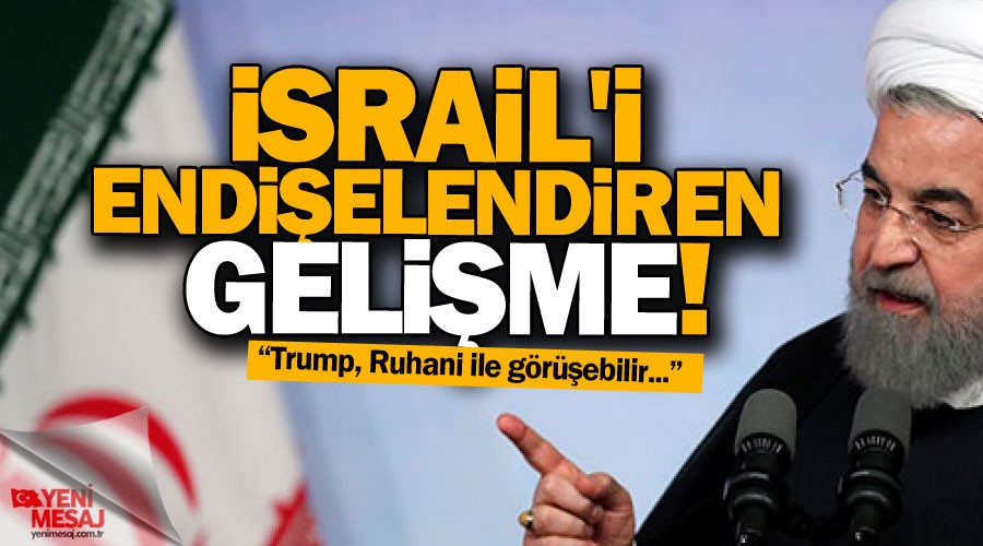 İsrail'i endişelendiren gelişme!