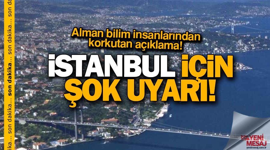 İstanbul için şok deprem uyarısı