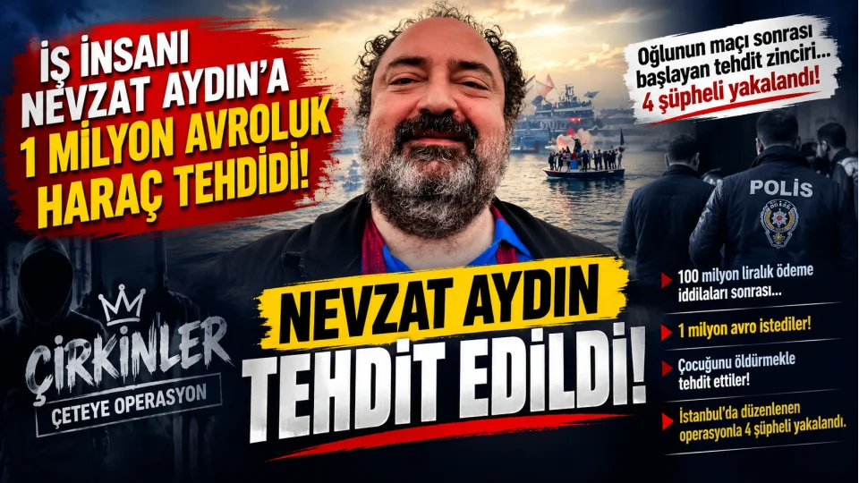 Nevzat Ayd�n�a 1 milyon avroluk hara� tehdidi