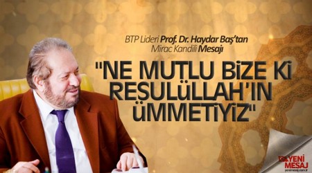 Prof. Dr. Haydar Ba'tan Mira Kandili mesaj