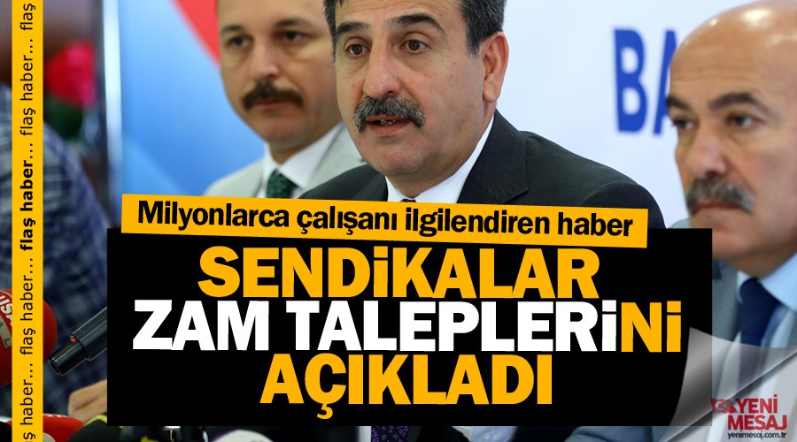 Sendikalar zam taleplerini a��klad�