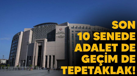 Son 10 senede adalet de, geim de tepetaklak!