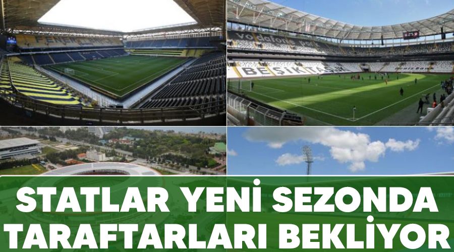 Statlar yeni sezonda taraftarlar� bekliyor