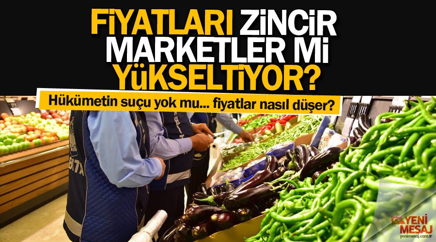 Tehlikeli durum! Fiyatlar zincir marketler mi ykseltiyor?