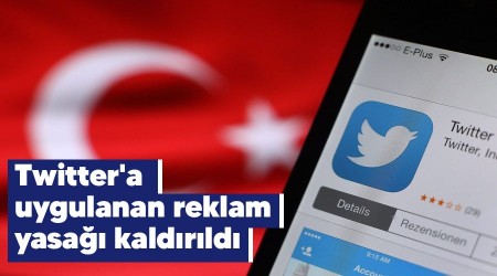 Twitter'a uygulanan reklam yasağı kaldırıldı